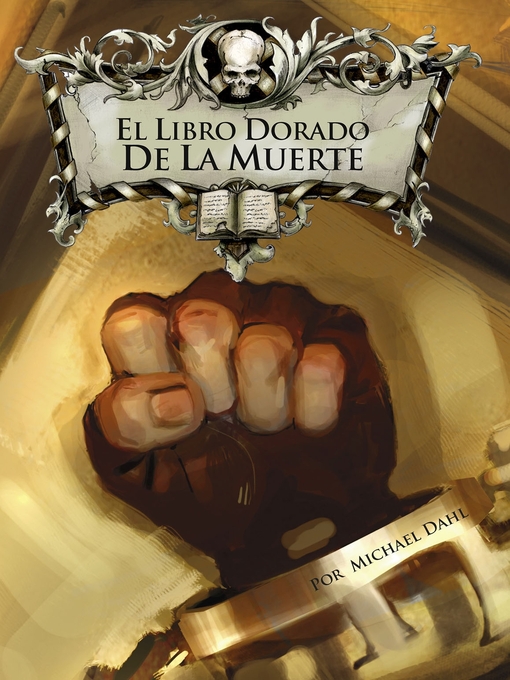 Title details for El Libro Dorado de la Muerte by Michael Dahl - Available